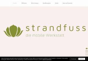 strandfuss - Regular foot care improves foot health and lets you walk through the day with ease and well-being. With my mobile medical pedicure I would like to contribute to it in the Grohansdorf and Ahrensburg area.