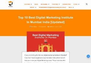 Top 10 Best Digital Marketing Institute In Mumbai India - If you are looking for the best digital marketing institute in Mumbai? if yes then I have brought some top institutes in this article that will help you to start your Digital Marketing career. These institutes offer best digital marketing courses in Mumbai for your quick success in online marketing.