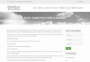 post construction cleaning services - Management of removal and cleaning of dirt and debris is critical in the successful completion and handover of any new project. This is also made difficult when poorly trained, ill equipped cleaners who are not prepared are contracted for post construction cleaning.