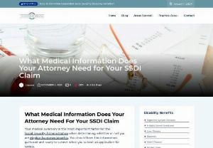 Medical records and attorney summarization for SSDI claims. - Your medical summary is the most important factor for the Social Security Administration when determining whether or not you are eligible to receive benefits. You should have this information gathered and ready to submit when you submit an application for review.