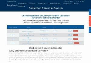 Croatia Dedicated Server - Choose Dedicated Server from our Best Dedicated Server Data Center
Get Lowest Latency Rate When Your Dedicated Server Customer Visit Your Mission Critical Application