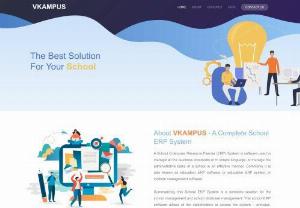 vkampus school ERP software - A School Enterprise Resource Planner (ERP) System is software used to manage all the business processes or in simple language, to manage the administrative tasks of a school in an effective manner. Commonly it is also known as education ERP software or education ERP system or institute management software.