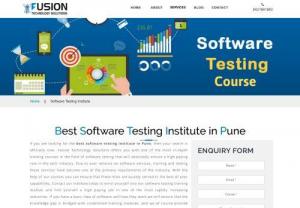 Best Software Testing Institute in Pune - Fusion Technology Solutions offers you with one of the most in-depth training courses in the field of software testing that will absolutely ensure a high paying role in the tech industry.