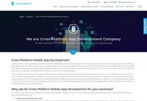 Cross Platform App Development Company | Cumulations - We are a top-notch cross-platform mobile app development company. We help you save money by mapping the benefits of hybrid app development into your business. Hire Cross Platform App Developer from cumulations to develop high quality robust mobile applications which runs seamlessly on multiple platforms.