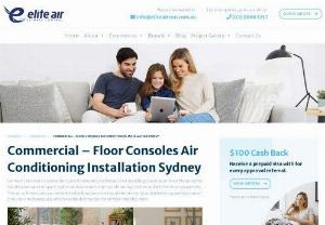 Floor Console Air Conditioning - If you are looking for floor standing air conditioning consoles in Australia, contact EliteAir Sydney. Both cooling and features in-built.