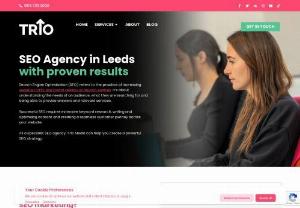 SEO Leeds | SEO Agency Leeds | SEO Company Leeds - If youre looking for an SEO agency to get your website discovered online. Our SEO service combines technical and creative skill-sets to guarantee organic growth. Call Trio Media on 0113 357 0440.