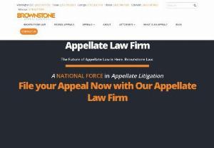 Appeals Lawyers | Brownstone Law Firm - Speak to appeals lawyers at the Brownstone Law Firm if you need us to represent you or your business in any federal or state appeal. Weve handled federal habeas corpus, federal criminal appeals, and post-conviction motions.