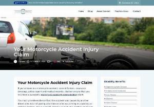 Your Motorcycle Accident Injury Claim. - Many people who are in motorcycle accidents often require lengthy and expensive future medical care. Having detailed medical reports reduces the likelihood you will be accused of exaggerating your injuries.
