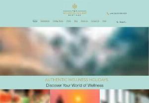 The Wellness Holiday Boutique - Authentic wellness holidays tailor-made by real experts. World class, worldwide, life enhancing retreats and holidays
