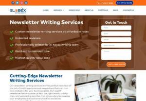 Best Newsletter writing services | Globex Writing Services - Want to connect, communicate and convince your potential customers? We will provide you affordable and high-quality newsletter writing services