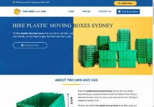 Two Men and Van - Two Men and Van is a Sydney based company offering packing and moving services. You can now hire plastic boxes Sydney at an affordable price. These boxes are durable and recyclable. We have years of experience in handling commercial and residential removals Sydney. We are appreciated for our timeliness,  professionalism,  and excellence. We are a professional office removalists in Sydney. Be it a start-up or an MNC,  you can have peace of mind knowing that we are handling your removals.