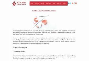 Finding The Right Dentures | Types of Dentures | Roycrest Dental Center - This blog helps you to find the right denture as per your need, get your smile back with the help of custom dentures. Roycrest dental center, the best dentist in Brampton can help you to choose the best one for you, contact us today!