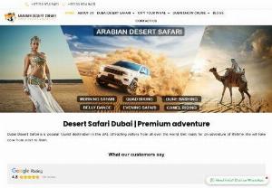 Special Dubai Desert Safari Prices and deals - Dubai is a tourist hub and known for many tourists attractions. Desert safari is one of the best activities in Dubai. It is complete adventure with dinner and show, You can find good desert safari deals here