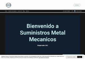 Suministros Metal Mecanicos - Mechanical metal supplies manufactures high precision CNC machining, located in San Luis Potosi, Mexico