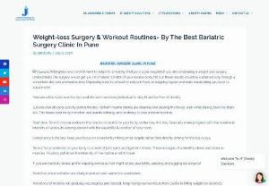 Best Bariatric Surgery Clinic In Pune | Bariatric Surgery In Pune - Gain a healthy lifestyle at best bariatric surgery clinic in Pune : India\'s best dedicated bariatric surgeon in Pune for end-to-end management of obesity.