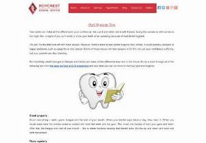 Oral Hygiene Tips | Oral Hygienist in Brampton - Get the best tips from the best dentist in Brampton to maintain your oral health and also to obtain a fresh breath. Follow these tips & have a healthy mouth