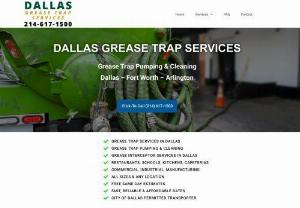 Dallas Grease Trap Services - Dallas Grease Trap Services offers the city of Dallas affordable grease trap cleaning services. We have a fleet of over 25 pump trucks of various sizes for large high capacity grease interceptors and small hard to reach grease traps in parking garages. Our grease trap cleaning services gives operators a piece of mind knowing their grease trap will always be serviced and cleaned on schedule.  Call us at 214-617-1500