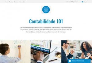 Contabilidade 101 - A totally free website that seeks to share knowledge and help Small Business Owners, Entrepreneurs, Students and anyone interested in matters of Accounting, Financial Analysis and Business Management