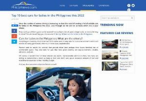 Top 10 best cars for ladies in the Philippines this 2020 - Since the number of women driving is increasing, so does the need of creating a list of suitable cars for ladies in the Philippines this 2020. Look through our list and let us know which one is your choice.