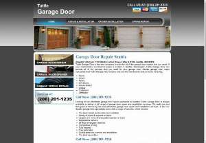 Tuttle Garage Door - Dont waste your time with any other garage door service in Seattle other than Garage Door Repair Seattle. Garage Door Repair Seattle offers installation and repair services. We are the most reputable and reliable garage door service in the area. If youre hearing sounds that you have never heard before, when raising and lowering your garage doors, we want to hear from you. This could be the start of a really serious problem.