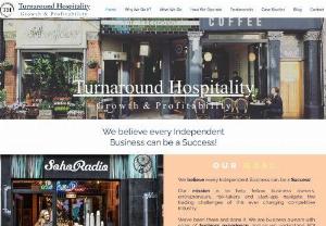 Turnaround Hospitality - Working fast in order to mitigate risk and loss, we help hospitality operators and owners improve the business performance in short time frames, typically within 90 days, with our hands-on consultancy approach. 
We help turnaround hospitality businesses back into a position for growth and profitability.