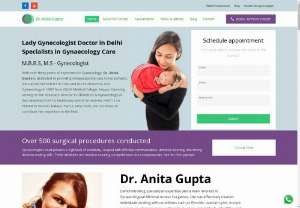 Best Gynecologist in Delhi - Dr. Anita Gupta has been practicing Gynaecology for more than three decades, treating patients with dedication and compassion. She did her M.B.B.S in 1984 and M.S in Obstetrics and Gynaecology in 1987 from GSVM Medical College, Kanpur.