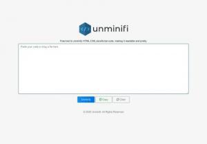 Unminify HTML,CSS,JS Code | css minify to nor - This Free online tool will unminify JS,CSS,HTML compressed code making it readable once more.UnminifI Compress Irrelevant spaces, tabs and indentation.minify online JS, CSS, HTML  is a very great tool.it simplifies and makes your website load faster.