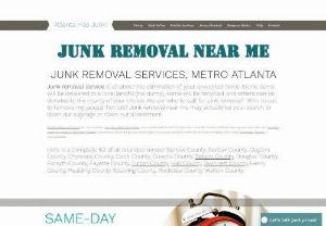 Atlanta's Got Junk - Junk removal. Junk removal service is all about the elimination of your unwanted items. Some items will be delivered to a local landfill (the dump),  some will be recycled,  and others can be donated to the charity of your choice. our trained technicians can create three areas of decision-making. Area One can be those items that you are certain they are going.