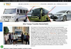 tempo traveller hire delhi | tempo traveller rental delhi - We provide rental service for tempo traveller hire delhi. Hire tempo traveller in delhi 9 seater, 12 seater 15 seater tempo traveller on rent in Delhi.