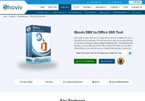 DBX to Office 365 Shoviv - An Automate tool is best for DBX to Office 365 Migration. shoviv offers the simplest method for Migrating DBX files into Office 365 mailbox. Get a free trial of this amazing tool and export 50 items for each folder.