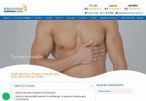 Leading  clinic for  gynecomastia surgery in Pune - Have excessive tissue on the chest?  Visit Karishma Cosmetic for gynecomastia surgery in Pune and get rid of your problem. Visit our website for more information.