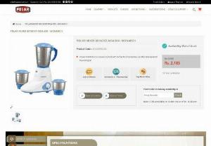 Polar Mixer Grinders are the Best Deals As Your Kitchen Mate - If you are planning to buy a mixer grinder then the polar best mixer grinder should be your choice. Read here to know why polar mixer grinders are a good choice.