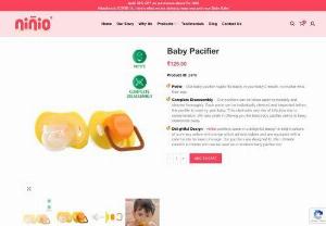 Baby Pacifier Online - Buy newborn baby pacifier nipple in online! Comfortable to use for Infants! Bright Colours! Cute Handle! Satisfies urge to suckle!  Ninio.\