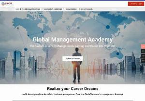 Global Management Academy - Global Management Academy is a hub for professionals to assist their career to an advanced level. All the GMAs courses are delivered online that helps you access them whenever you want with the comfort of your home. GMAs courses help managers and organizations at all stages in their career development with its efficient, informational and instructive online courses.