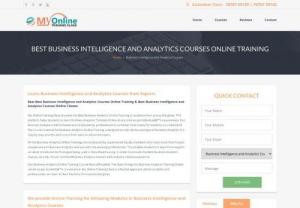 Business Intelligence and Analytics Courses Online Training - Learn Business Intelligence and Analytics Courses Online from Experienced Trainers. Business Intelligence and Analytics Courses Training Online - We Conduct Online Classes for Business Intelligence and Analytics Courses.