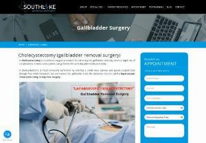 Laparoscopic Gallbladder Surgery Southlake - Gallbladder Surgery or Laparoscopic cholecystectomy is a common surgical procedure for extracting the gallbladder and only carries a slight risk of complications. In most cases patient can go home the same day after cholecystectomy.