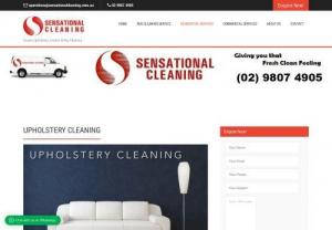Upholstery cleaning service - Upholstery cleaning Sydney metro, Sensational Cleaning Specialising in upholstery sofa & couch cleaning and upholstery steam / dry cleaning methods. As every Upholstery comes in different materials, shapes and sizes, we have a fully equipped technicians to satisfy your cleaning requirements. DRY IN APPROX 2 HOURS. We have some of the most advanced cleaning techniques. Our Technicians will clean your sofas leaving you with that fresh clean feeling.