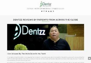 I Am Amazed By The Work Done On My Teeth - I was so desperate about my teeth for the past few years and I was searching the net for an affordable dental clinic and I stumbled on this over the net called dentzz and I decided to come to India to get my teeth fixed and I was amazed by the work done on my teeth.