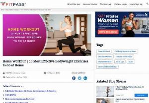 10 Most Effective Bodyweight Exercises to do at Home - Check out this full-body workout at home for the best results. Include a home workout in your routine if you cannot hit the gym. Do these exercises at home to stay fit and healthy.