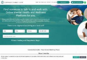 Connectable Life - We are a Mind  Body  Wellness platform! Therapy in the convenience of your own space, at your own time and with your chosen specialist, through a built in webcam facility. An all in one online holistic health care platform.