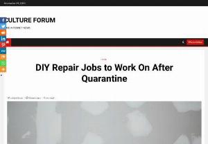 DIY Repair Jobs to Work On After Quarantine - Unfortunately, when it comes to COVID-19, were not out of the woods yet. That much is obvious, thanks to recent reports from The Washington Post and others revealing that the Trump administration is preparing for a possible second wave in the novel coronavirus pandemic this fall.