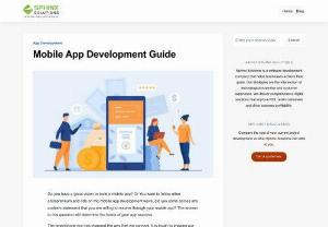 Mobile App Development Guide - Here is a detailed guide to get your app development started. We cover all the fundamental aspects of the app development lifecycle. This guide gives an overview of the types of mobile app development at present, the importance of having a mobile app.