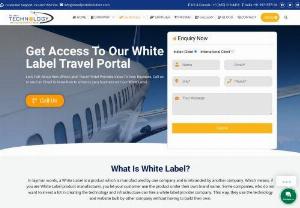White Label Travel Portal - Gives information about what white label travel portal is and type of white label travel portal