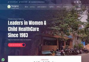 Leading Woman care Hospital - Swapna Health Care - Leading Woman care hospital specialized in obstectrics, addressing fertility concerns and more at our female clinics