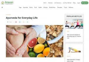Ayurveda for Everyday Life - Learn how to incorporate healthy Ayurvedic self care routines such as diet, massages, ayurvedic food etc into your daily life