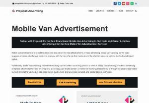 mobile van advertisement - Prajapati Advertising is leading mobile van advertisement service provider in India. We do provide mobile van promotions across in India