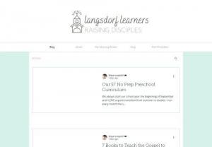 Langsdorf Learners - The mission of Langsdorf Learners is to provide tips, tricks and encouragement for homeschooling mamas. Find a wide variety of teaching aids such as worksheets, curriculum themes, book recommendations. Join our community of faith based homemakers!
