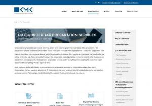 Reputed Outsource Tax Preparation Company in USA - KMK Ventures is the best outsource tax preparation company in the USA. We provide outsource tax preparation services to businesses as well as individuals to improve workflow, efficiency, and increase profits.