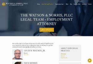 Watson & Norris PLLC - Did you get refused a job or promotion or were you dismissed because of any of these factors? Contact us to address your case with an experienced Discrimination attorney.