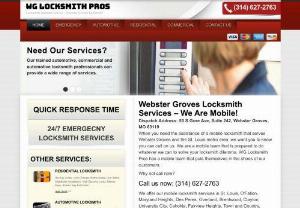 WG Locksmith Pros - WG Locksmith Pros in Webster Groves, MO is the most widely used locksmith service in the city. We offer our customers the best quality of services possible. No other locksmith service in the area can do as much as we can. We prove this every time someone contacts us to help them with their service needs, big or small. If youre looking for someone to help you with your residential, automotive, commercial or emergency locksmith needs, make sure you call on the best, WG Locksmith Pros.
